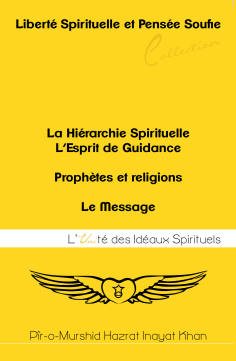 Unité des Idéaux Spirituels - Pîr-o-Murshid Inayat Khan